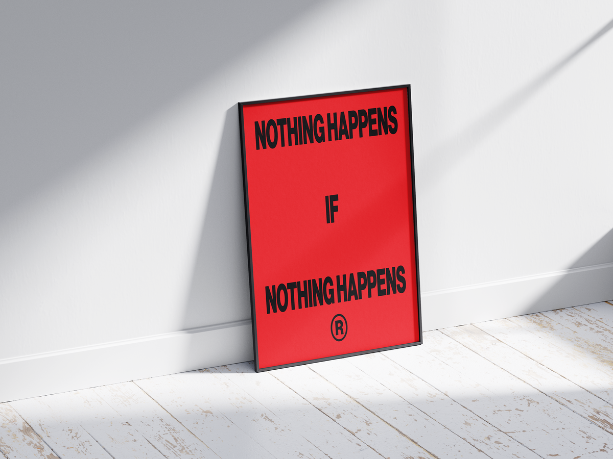 Nothing Happens if Nothing Happens