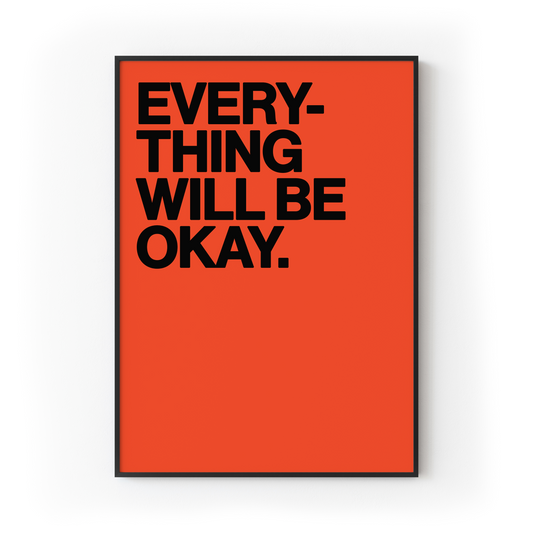 Everything Will Be Okay