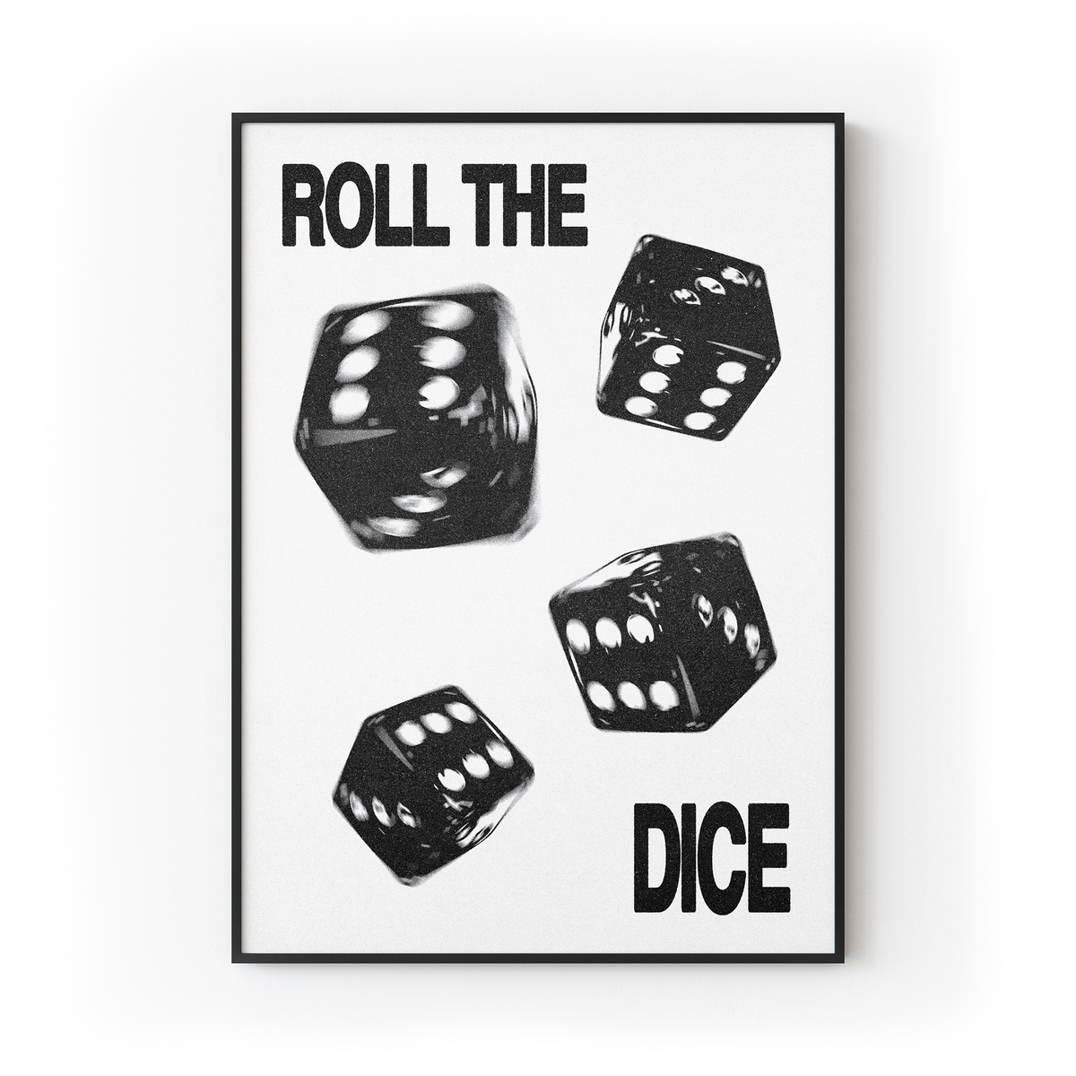 Roll The Dice Print