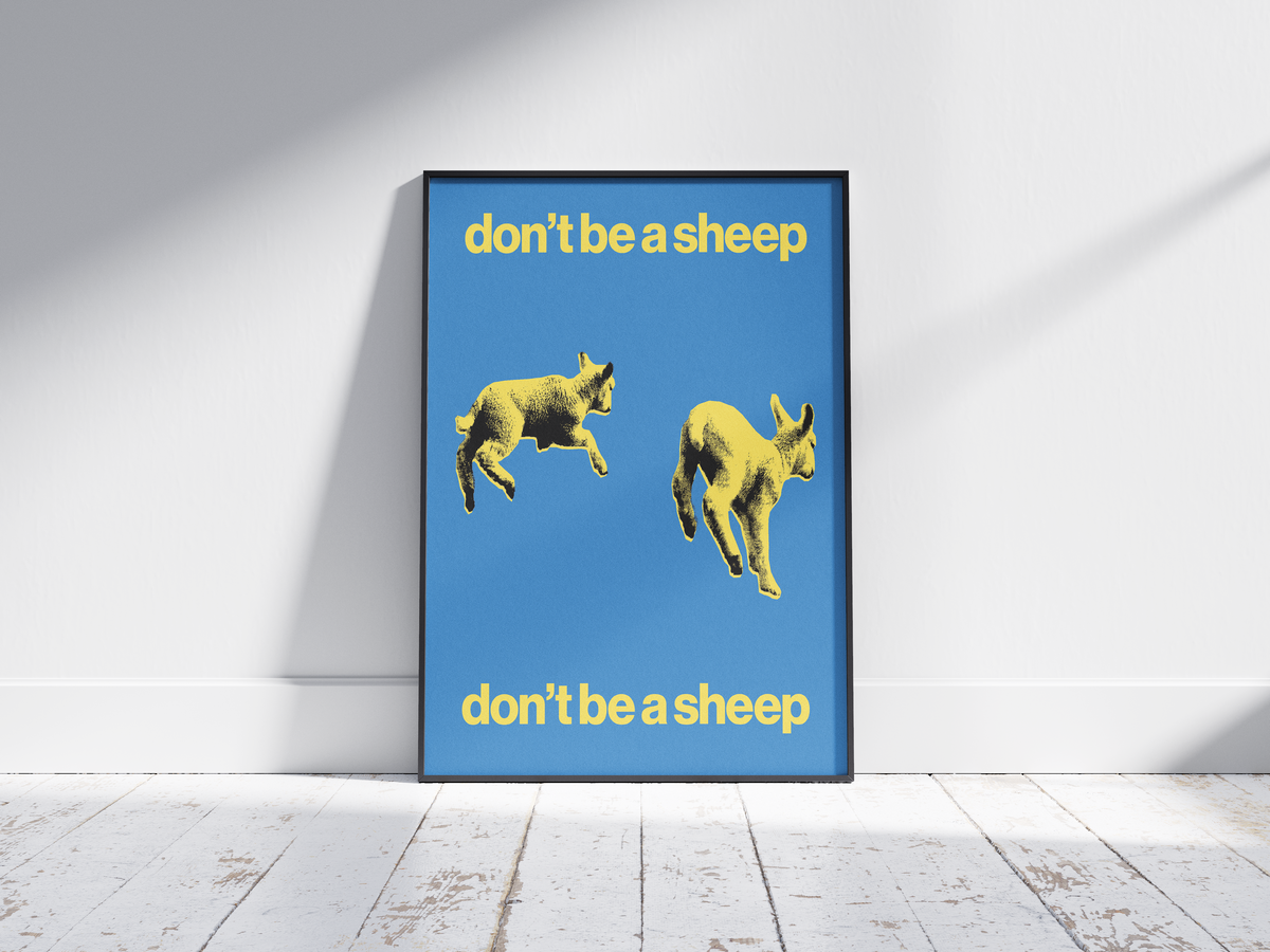 Don't Be a Sheep Print 2