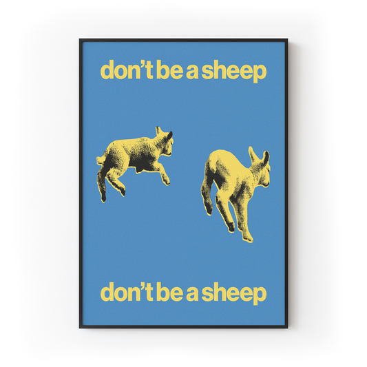 Don't Be a Sheep Print 2