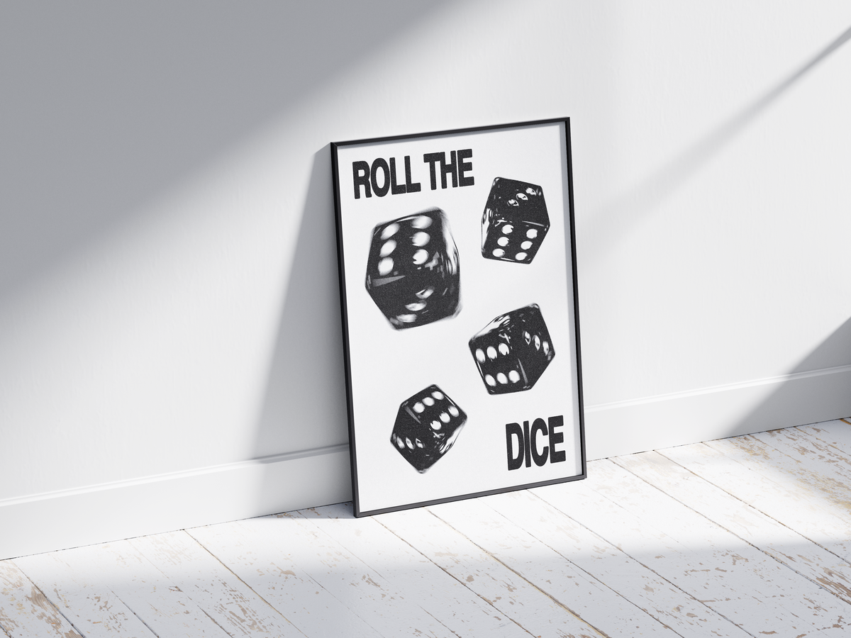 Roll The Dice Print