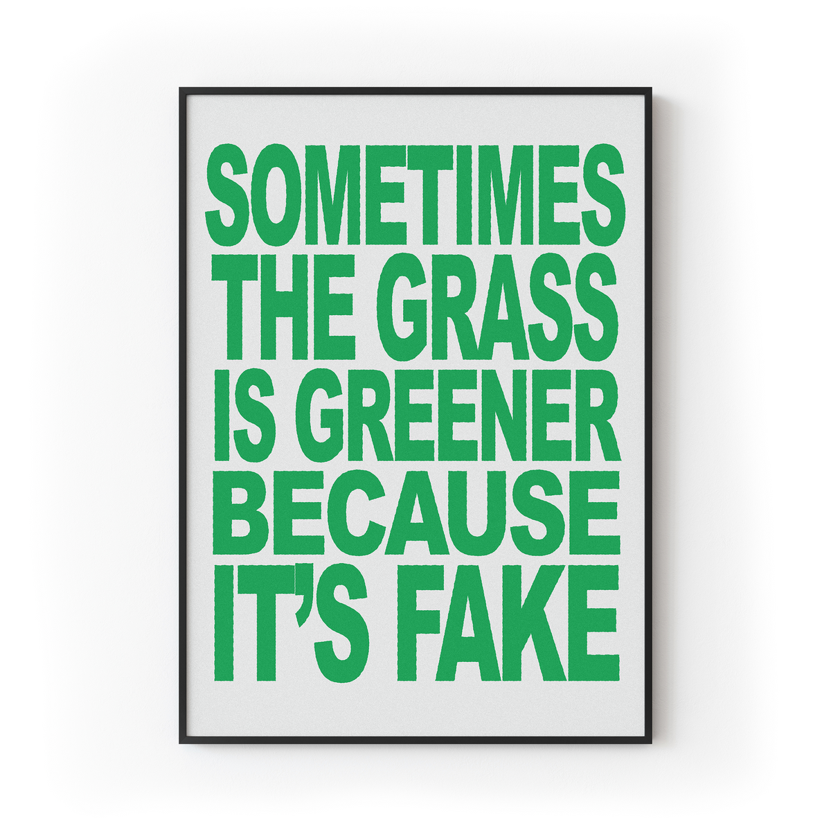 The Grass is Greener