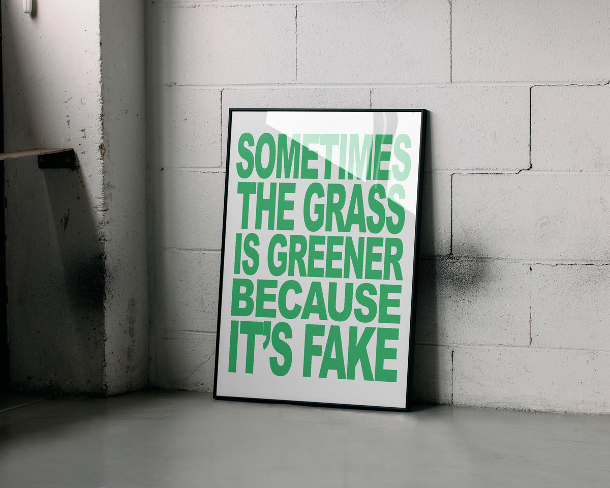 The Grass is Greener